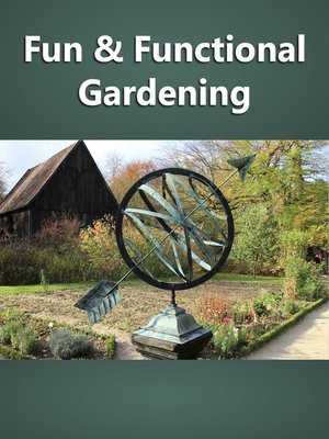 cover image of Fun and Functional Gardening